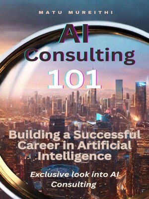 cover image of AI Consulting 101